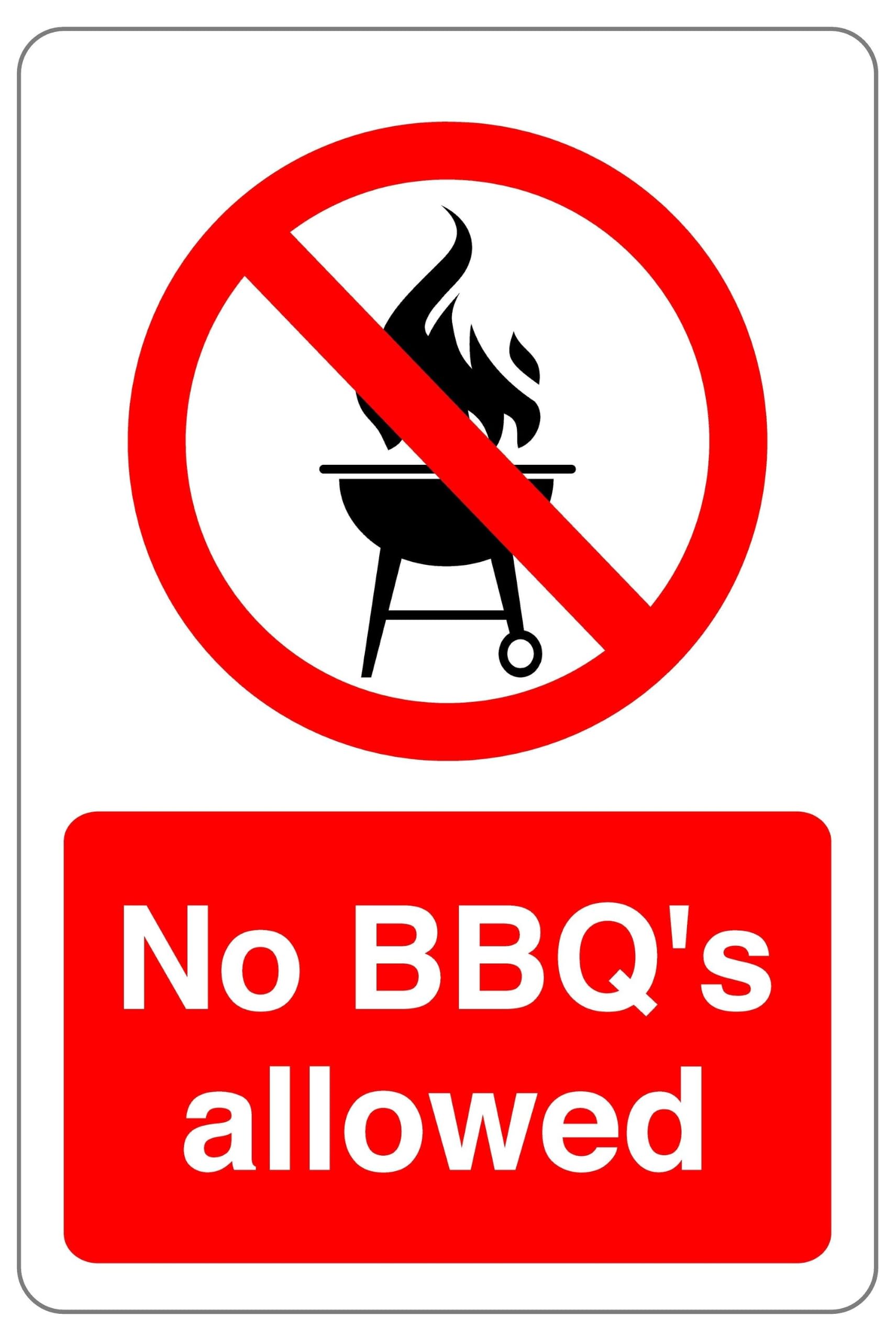 No BBQ'S allowed : safety signage - High tack self-adhesive sticker (600mm x 400mm) Viewing Distance within 20m.