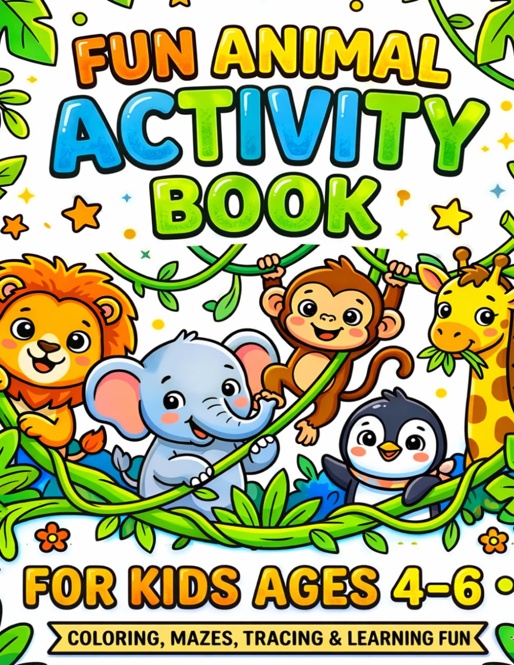 FUN ANIMAL ACTIVITY BOOK: perfect gift for kids ages 4-6