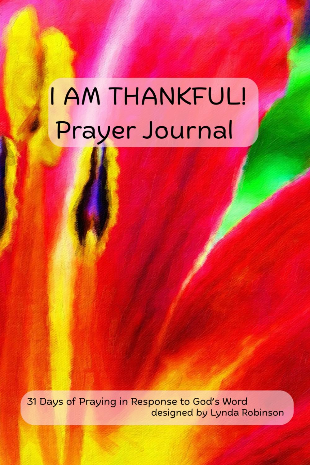 I AM THANKFUL! Prayer Journal