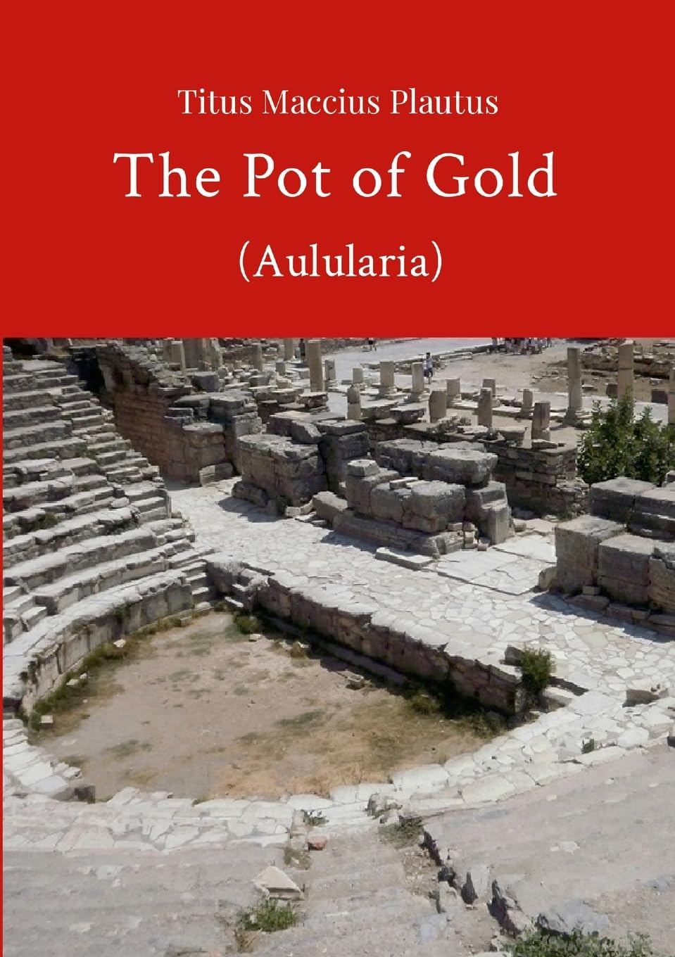 The Pot of Gold by Plautus