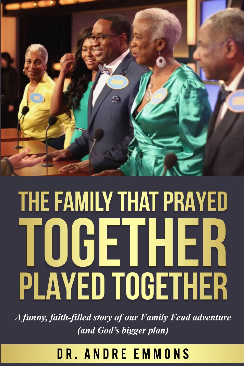 The Family That Prayed Together Played Together