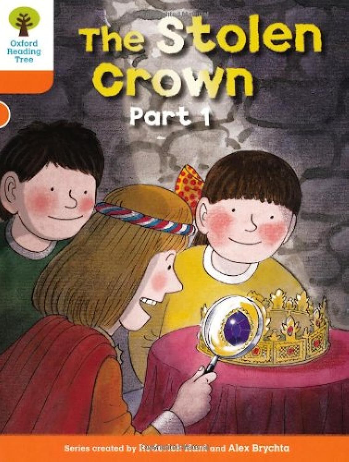 Oxford Reading Tree: Level 6: More Stories B: The Stolen Crown Part 1 (Oxford Reading Tree, Biff, Chip and Kipper Stories New Edition 2011) Paperback – 6 Jan. 2011