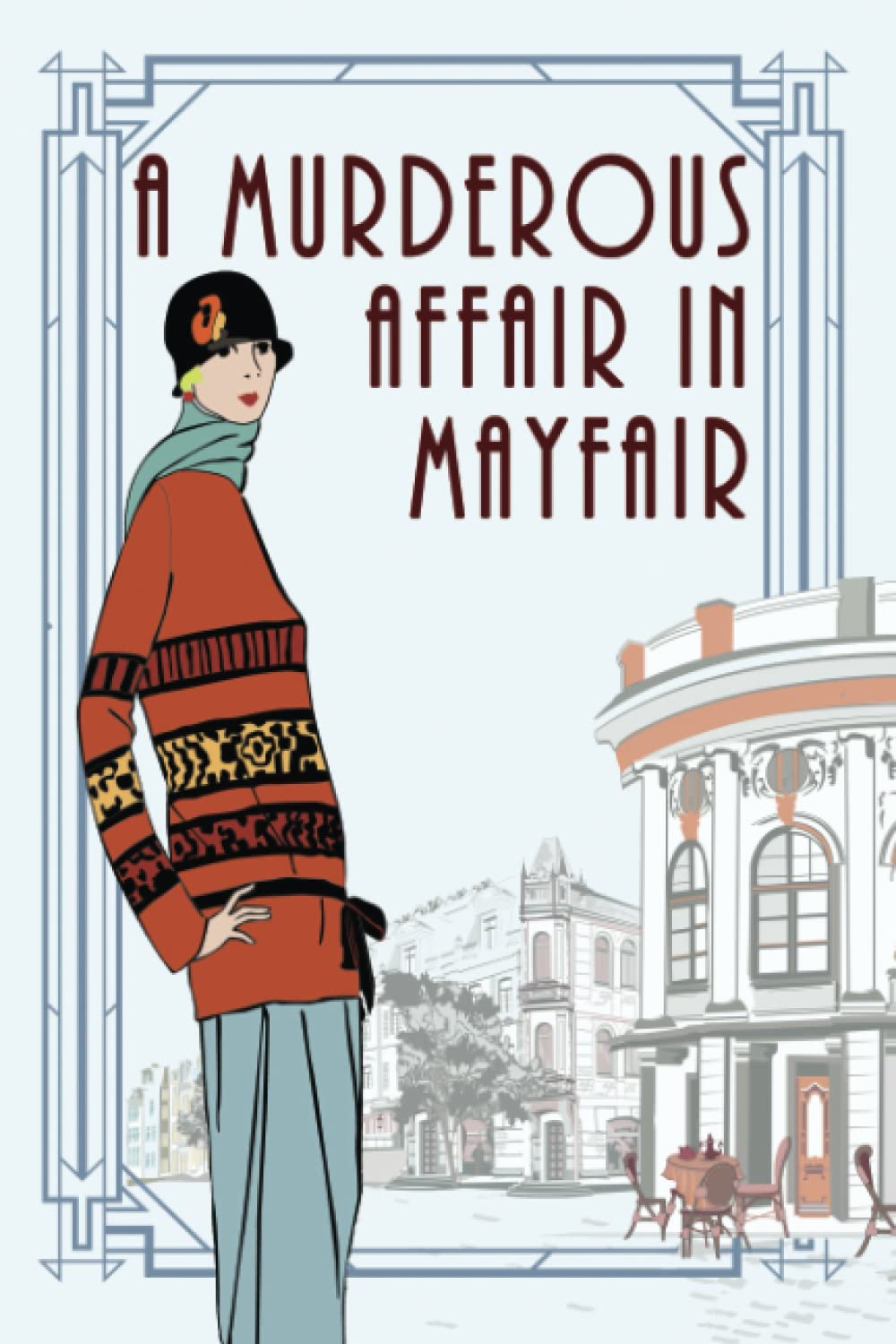 A Murderous Affair In Mayfair (The Lady Eleanor Mysteries)
