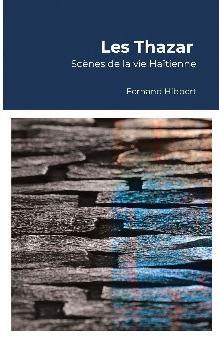 Les Thazar: Scènes de la vie Haïtienne