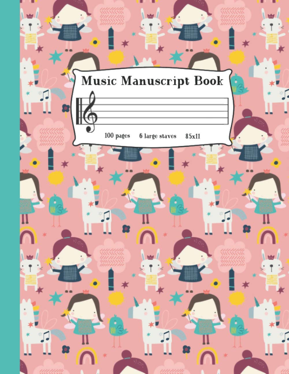 Music Manuscript Book For Kids: Wide Staff Music Notebook | Blank Sheet Music Paper With 6 Staves | Unicorn Fairies
