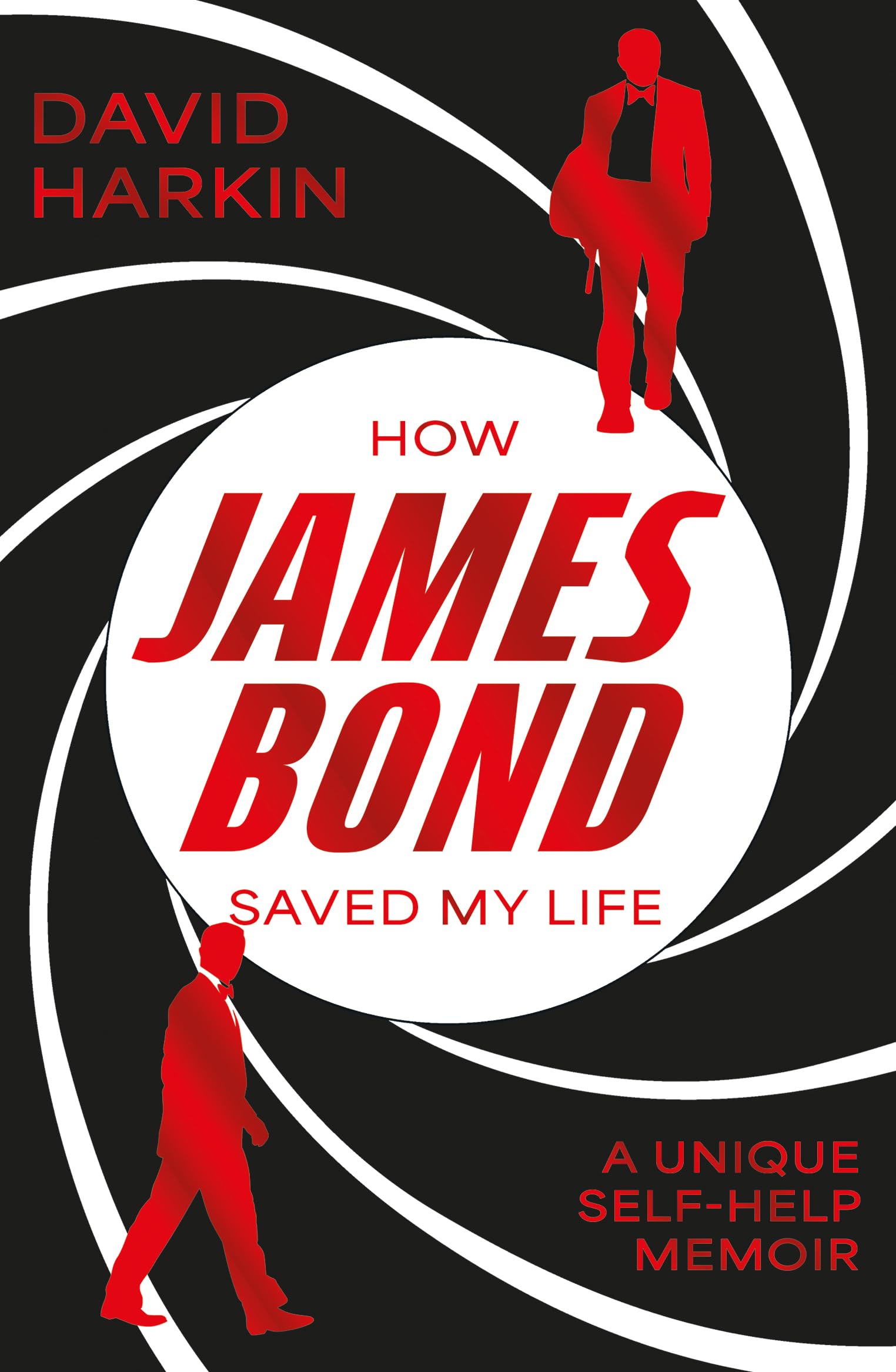 How James Bond Saved My Life by David Harkin PAPERBACK 9781916668409