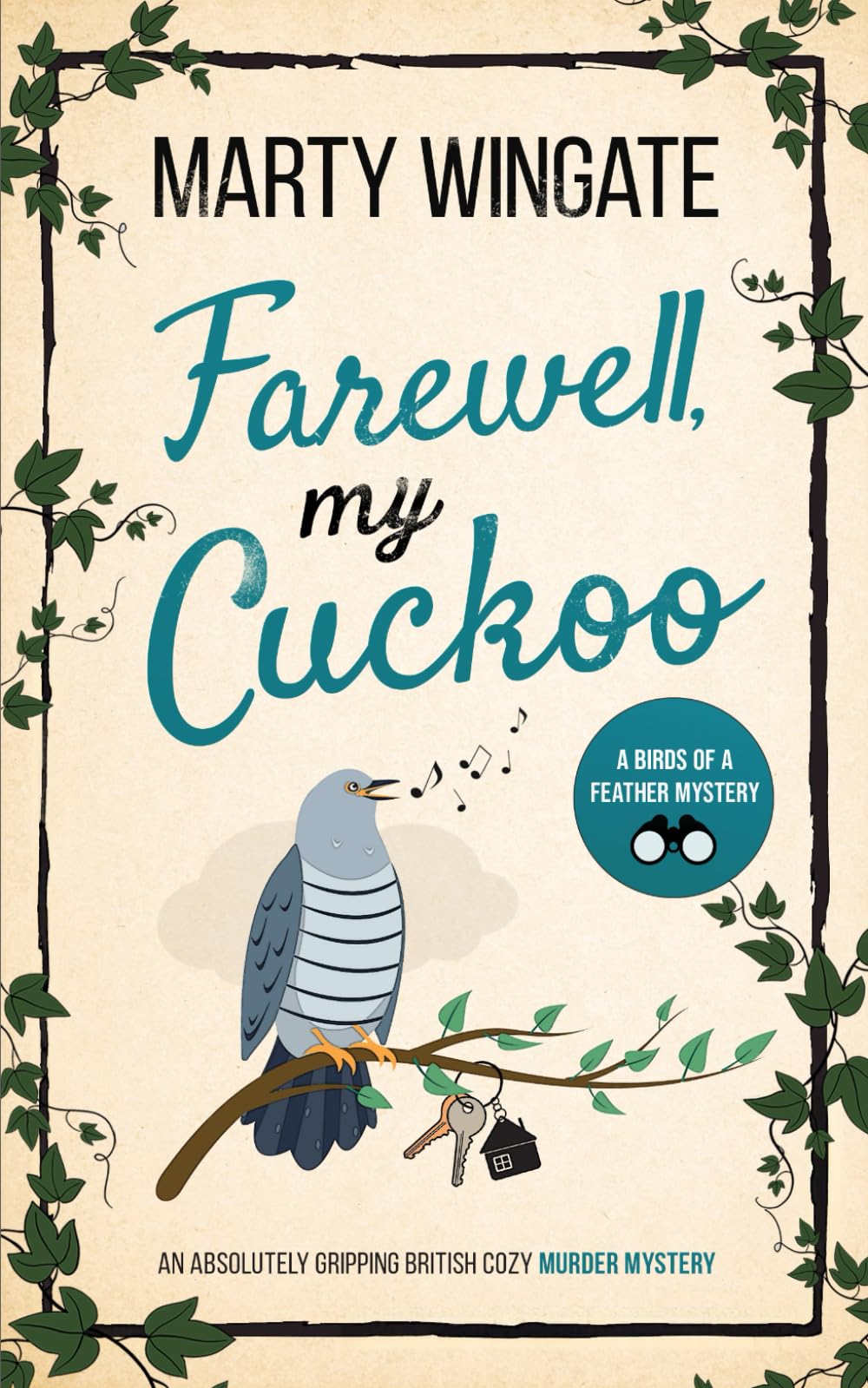 FAREWELL, MY CUCKOO an absolutely gripping British cozy murder mystery (Birds of a Feather Mysteries)