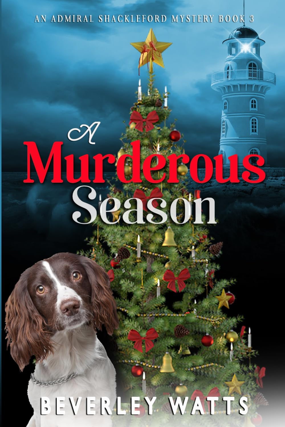 A Murderous Season: A Cozy Mystery: 3 (The Admiral Shackleford Mysteries)