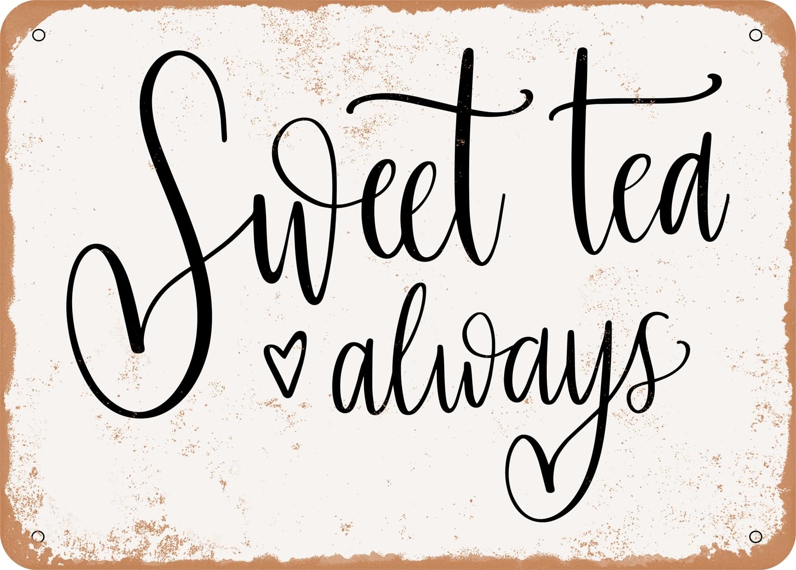 Metal Sign - Sweet Tea Always - Vintage Look Sign home decor