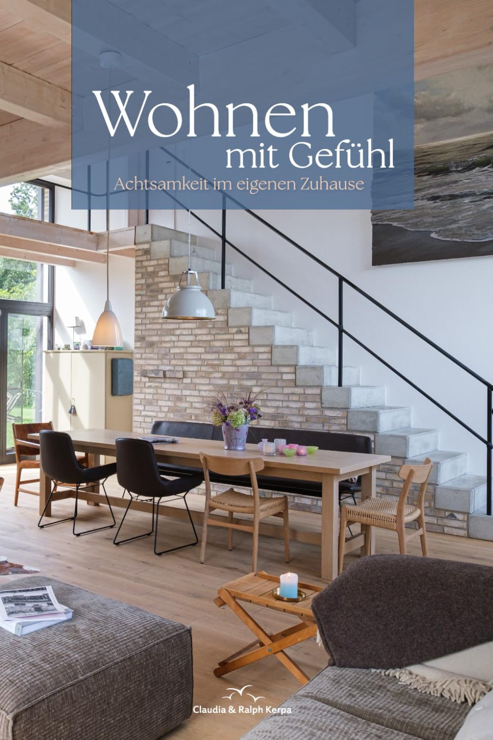 Wohnen mit Gefühl: Achtsamkeit im eigenen Zuhause