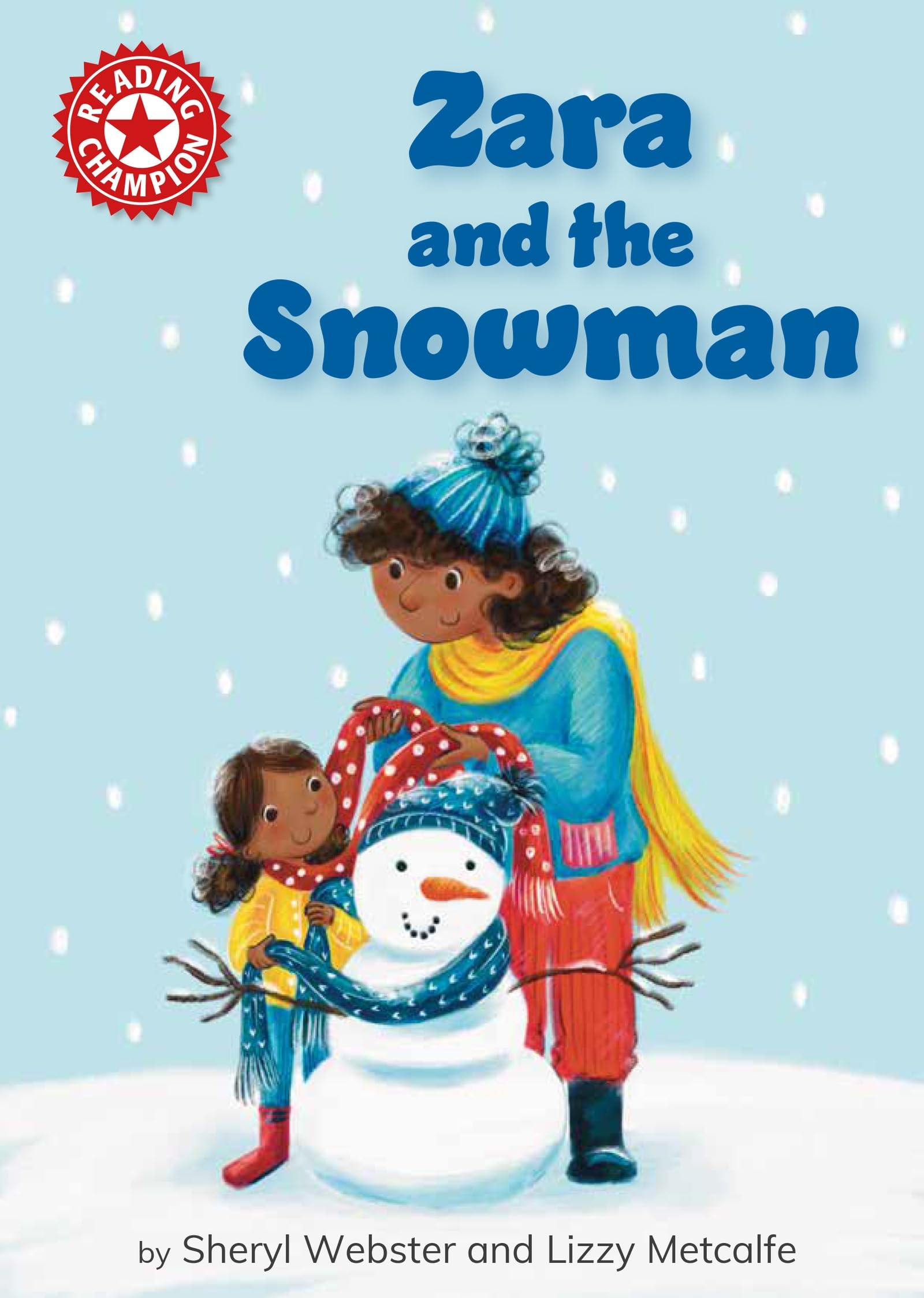 Zara and the Snowman: Independent Reading Red 2 (Reading Champion)