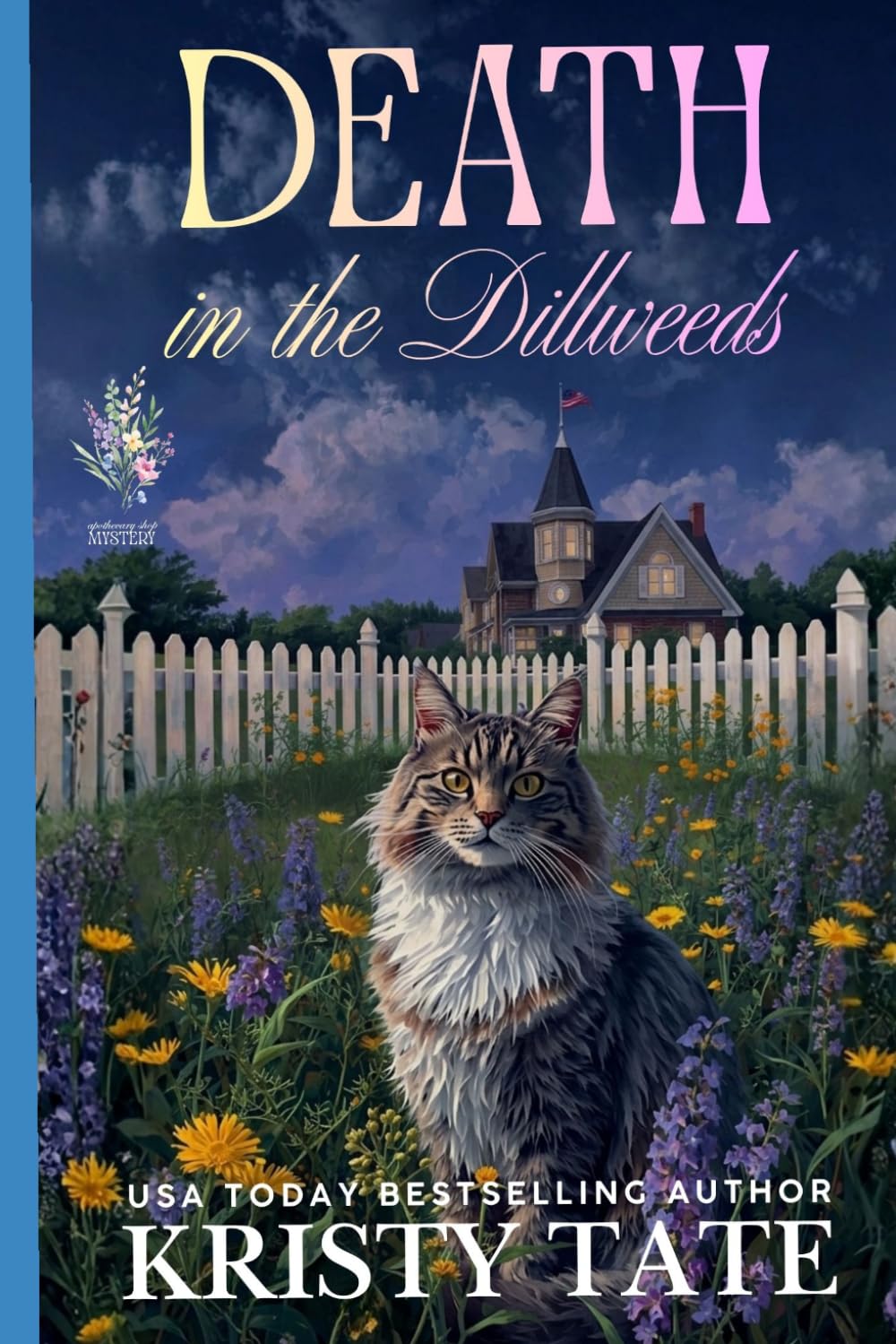 Death in the Dillweeds: An Apothecary Shop Mystery