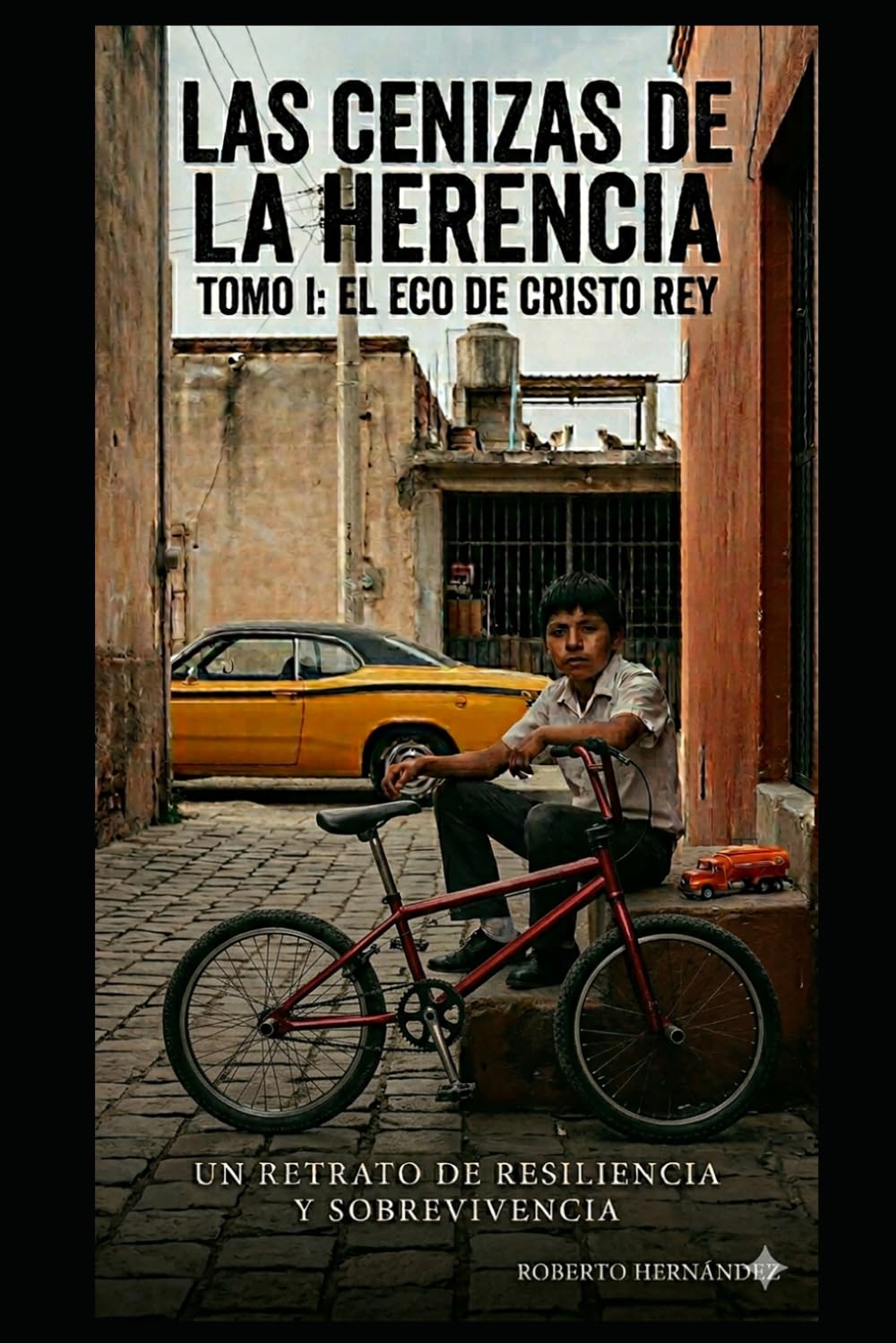 LAS CENIZAS DE LA HERENCIA: Tomo I: El eco de Cristo Rey