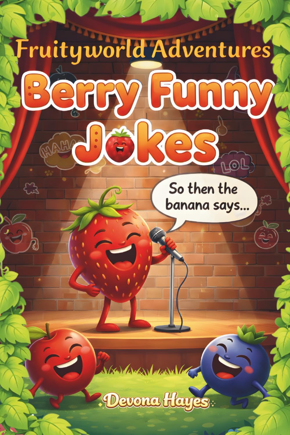 Fruityland Adventures: Berry Funny Jokes: A Silly Fruity Joke Book for Kids (Let’s Play in Fruityworld!)