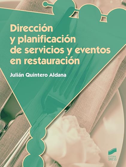 Dirección y planificación de servicios y eventos en restauración
