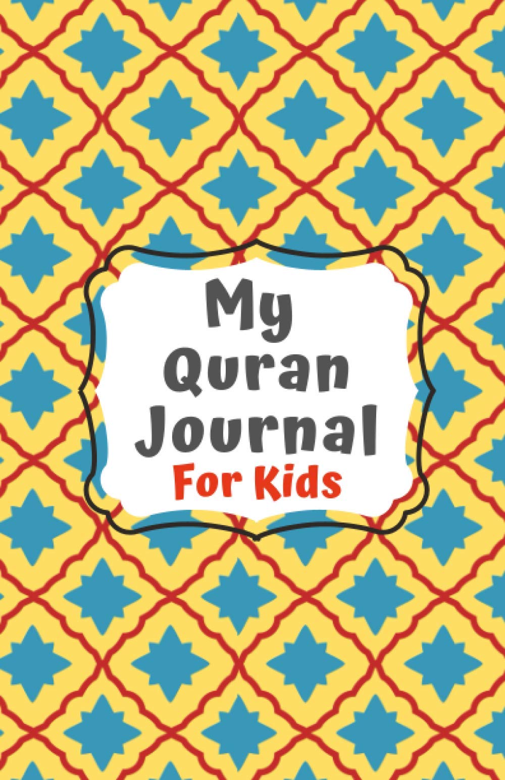 Quran Journal (A Journal for Kids to Reflect on Verses of the Quran: Muslim Journals)