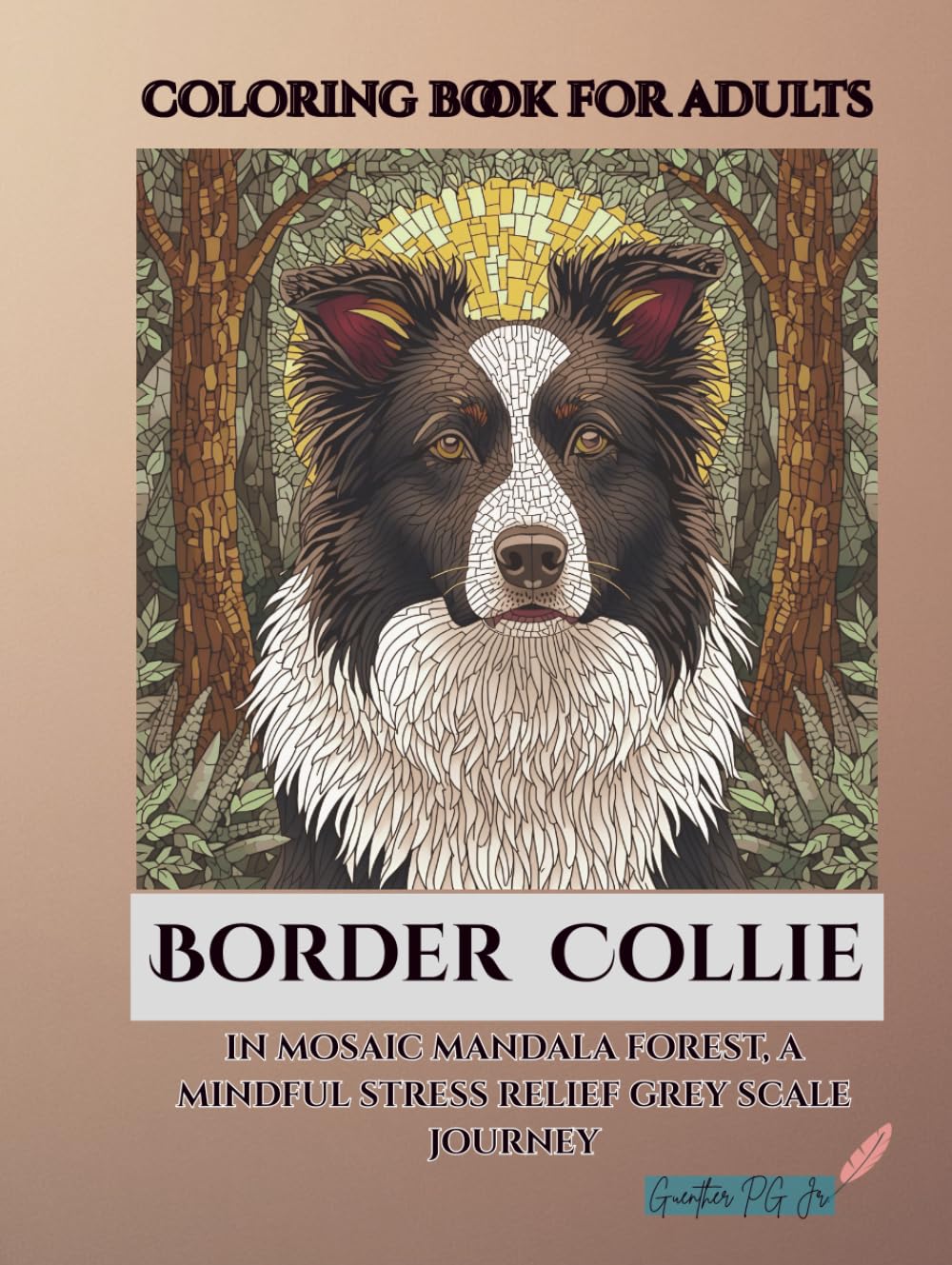 Border Collie in Mosaic Mandala Forest: a mindful stress relief grey scale journey
