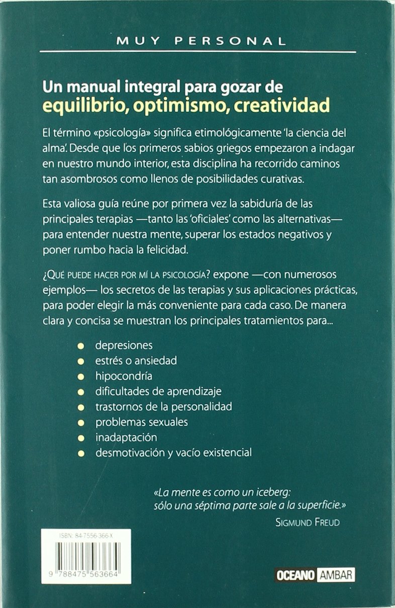 ¿Qué puede hacer por mí la psicología?: Todos los recursos no agresivos para aprender a vivir feliz.
