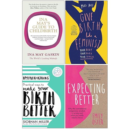 Ina May's Guide to Childbirth, Give Birth Like a Feminist, Hypnobirthing, Expecting Better 4 Books Collection Set