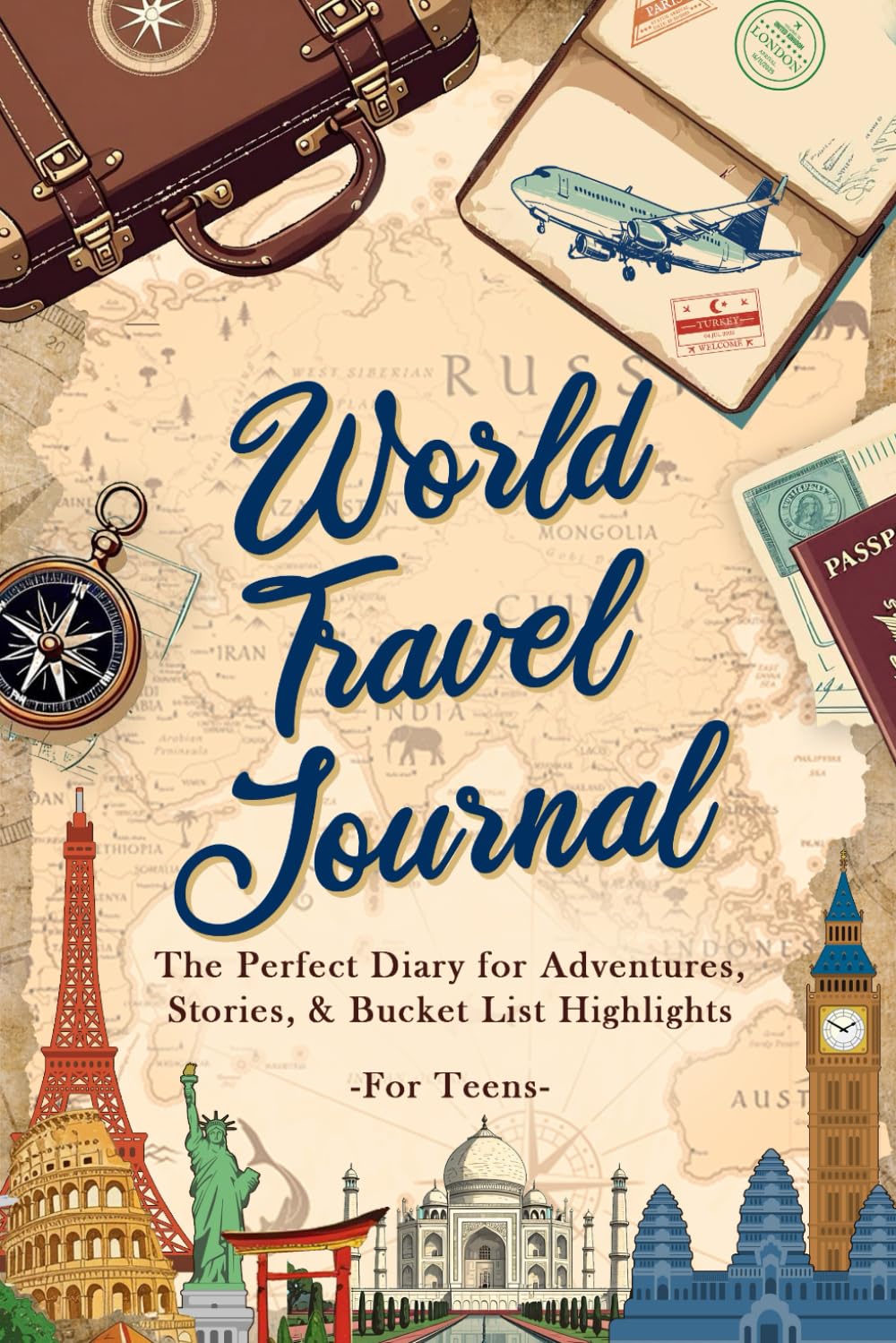 World Travel Journal for Teens: The Perfect Diary for