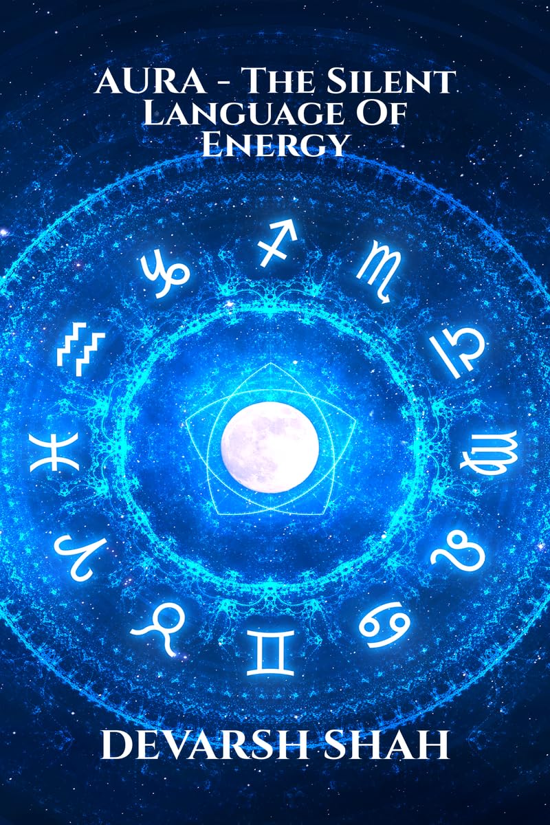 AURA - THE SILENT LANGUAGE OF ENERGY: YOUR PRESENCE IS ALREADY SPEAKING, MAKE SURE IT IS TELLING TRUTH