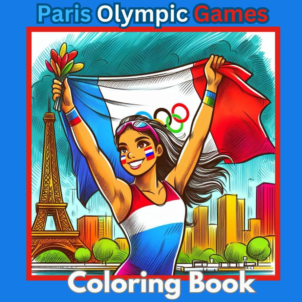 Paris Olympic Games Coloring Book: For children from 6 years and older