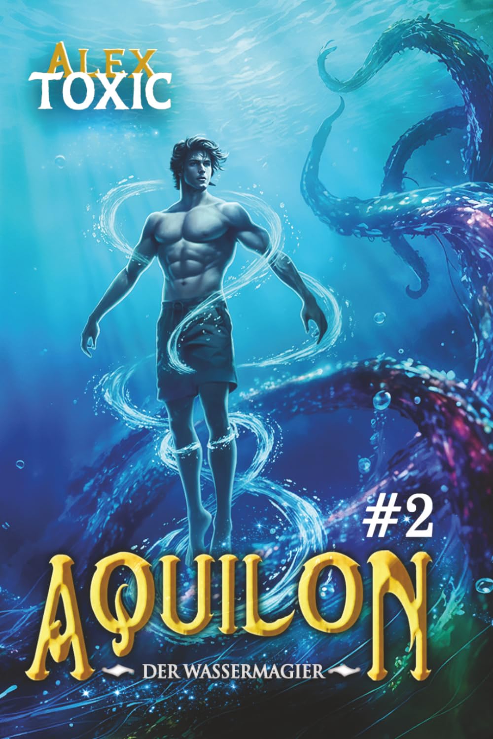Aquilon: Der Wassermagier (Buch 2): Eine historische Portal Progression-Fantasy Serie