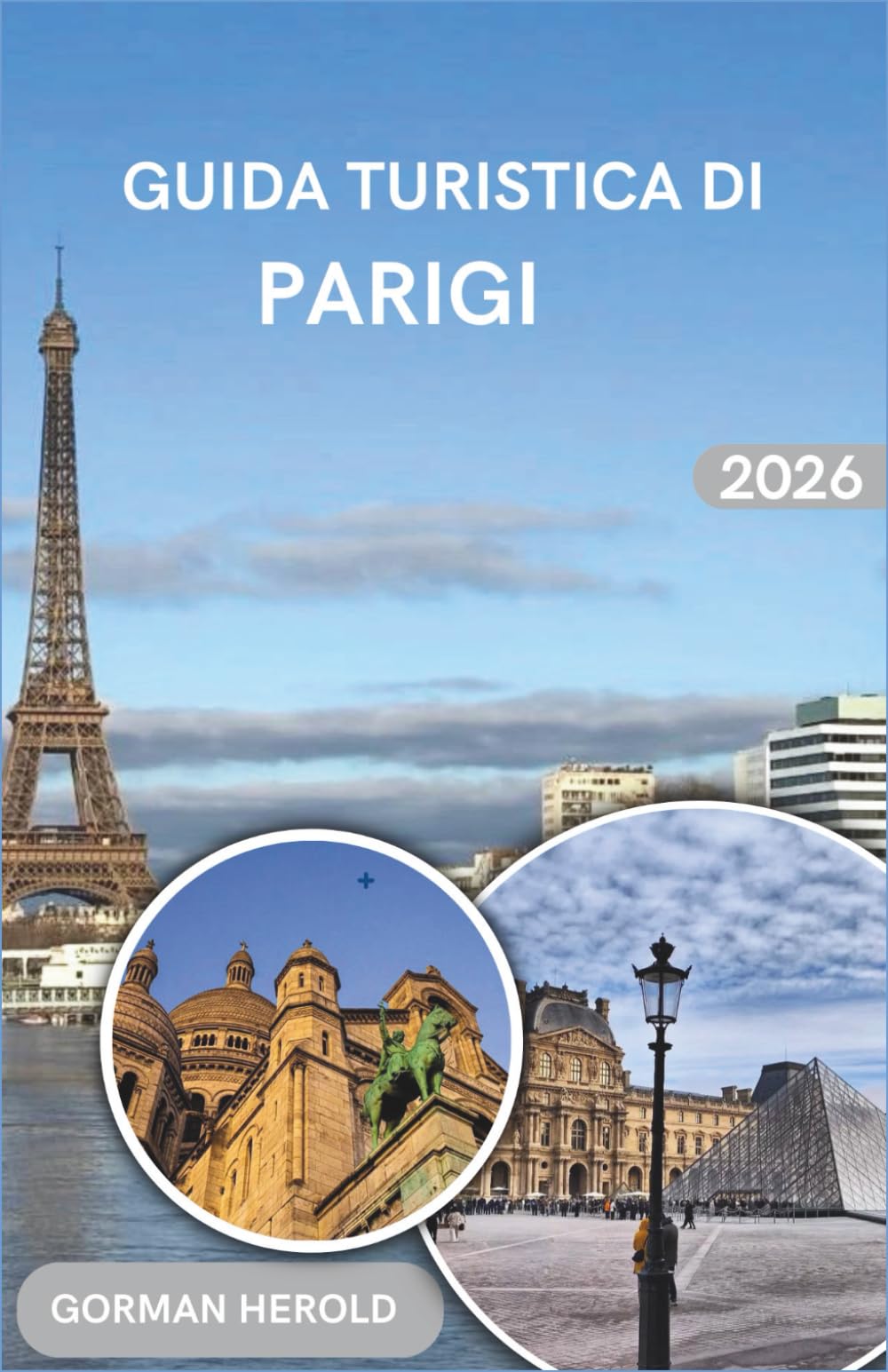 GUIDA TURISTICA DI PARIGI 2026: Un percorso centrato verso quartieri storici, cultura gastronomica, percorsi panoramici, serate di fado e vita sul lungofiume