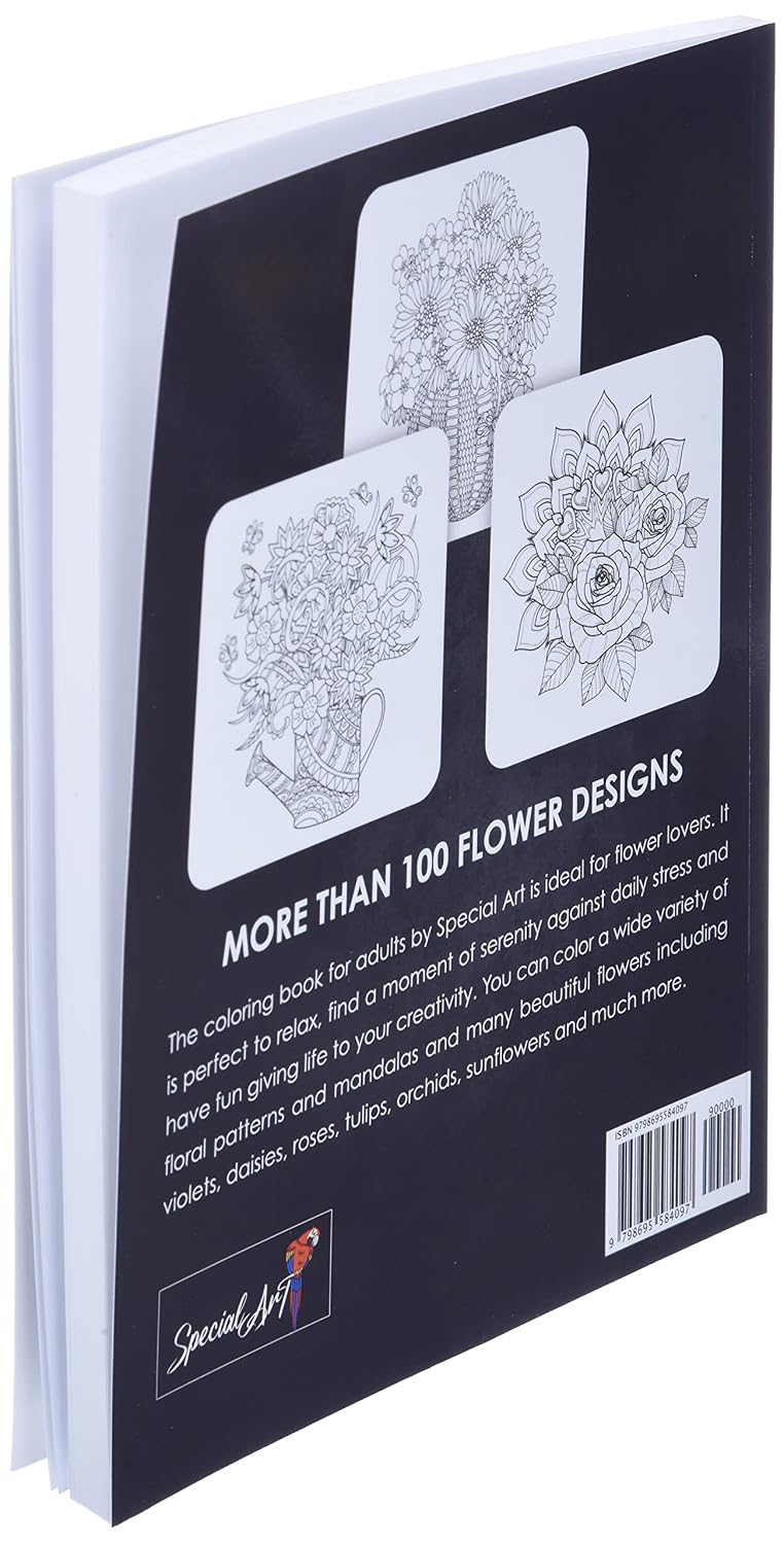 100 Flowers: An Adult Coloring Book with more than 100 Coloring Pages with Bouquets, Swirls, Floral Patterns, Wildflowers and much more! (Large Format, Gift Idea) (Flowers Coloring Book)