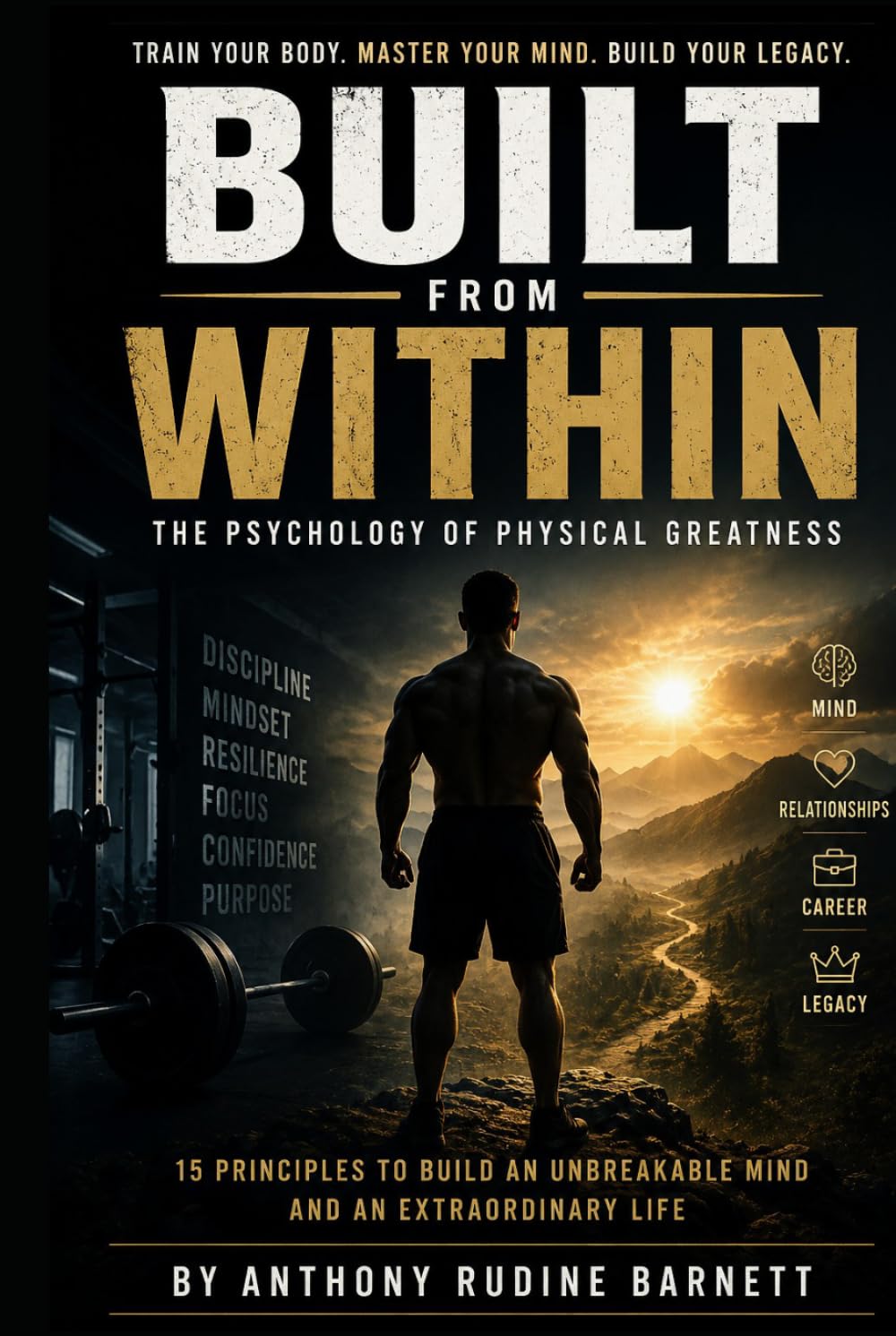 Built from Within: The Psychology of Physical Greatness