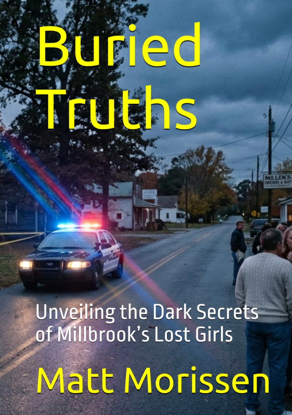 Buried Truths: Unveiling the Dark Secrets of Millbrook’s Lost Girls (The Last Bell)