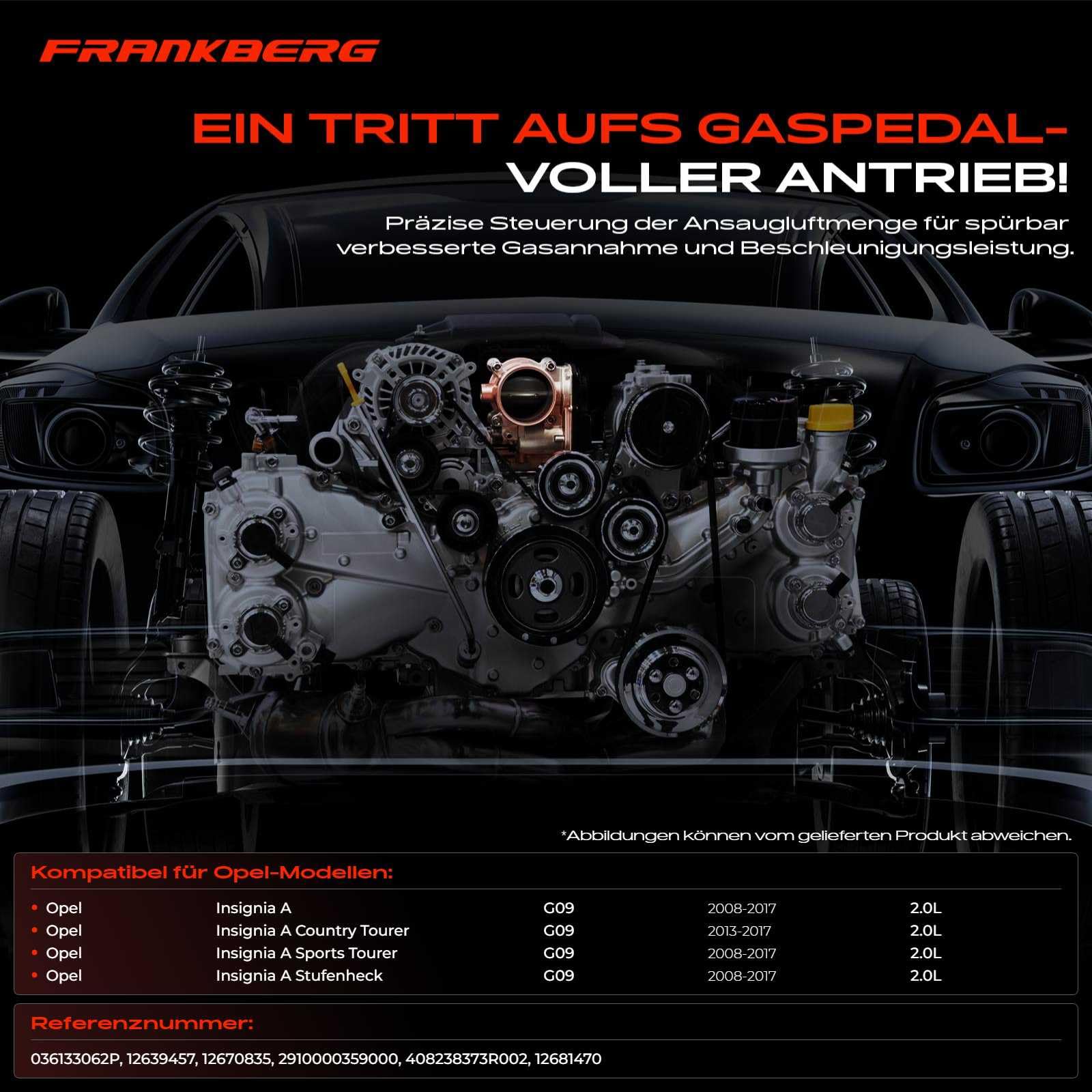 Frankberg Drosselklappe Drosselklappenstutzen Benzin Kompatibel mit Insignia A G09 2.0L 2008-2017 Insignia A Country Tourer G09 2.0L 2013-2017 Replace# 12639457