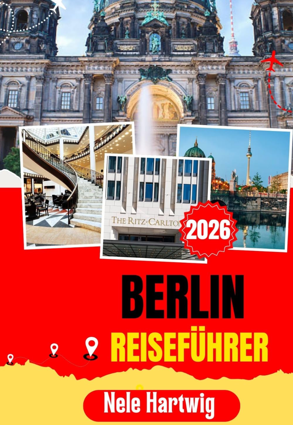 BERLIN REISEFÜHRER 2026: Entdecken Sie das Brandenburger Tor, den Reichstag, die Museumsinsel, Potsdam, den Spreewald, die East Side Gallery und das wahre Berlin abseits der Touristenpfade.