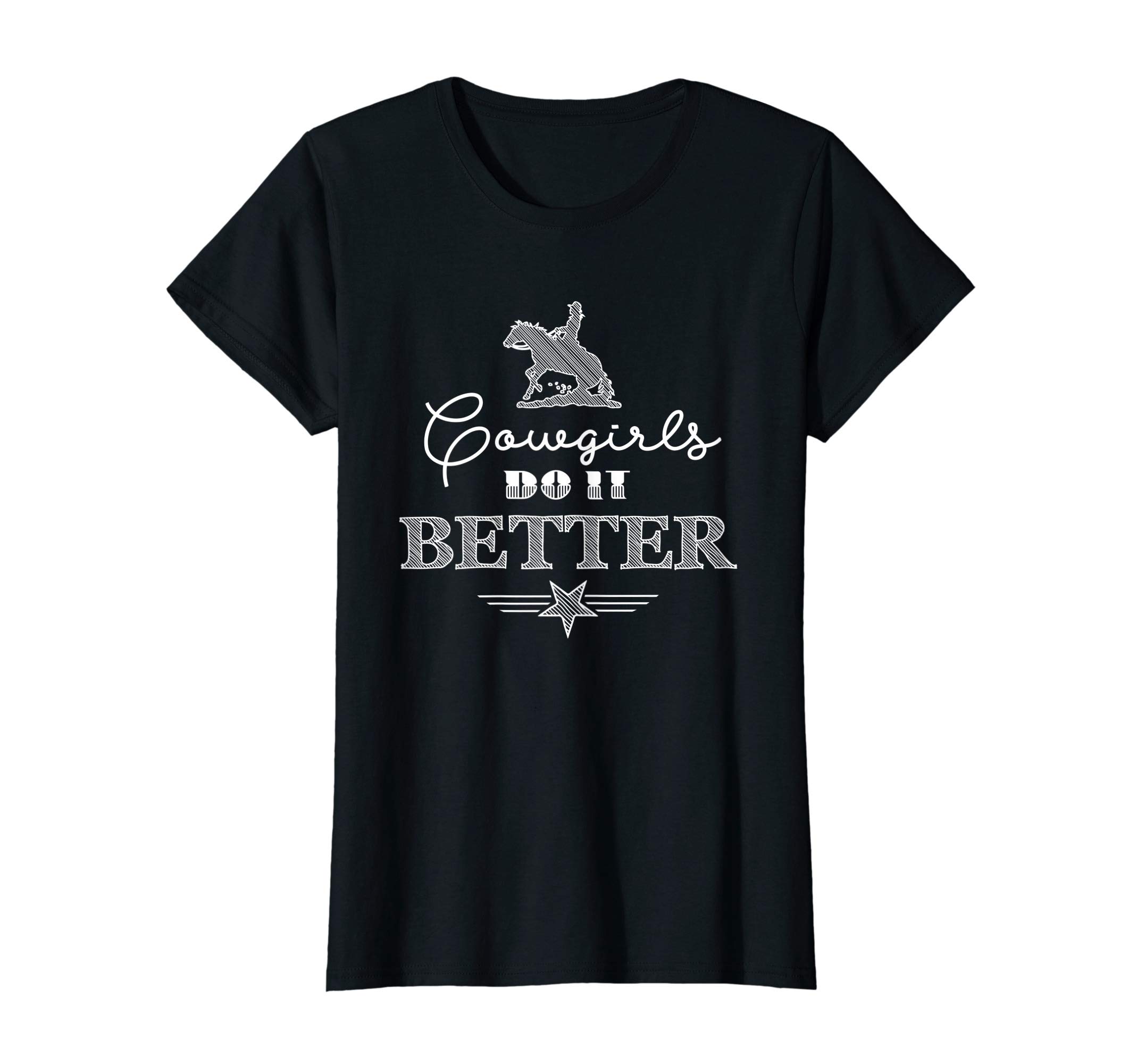 Womens Cowgirls Do It Bestter Westernriding Present T-Shirt