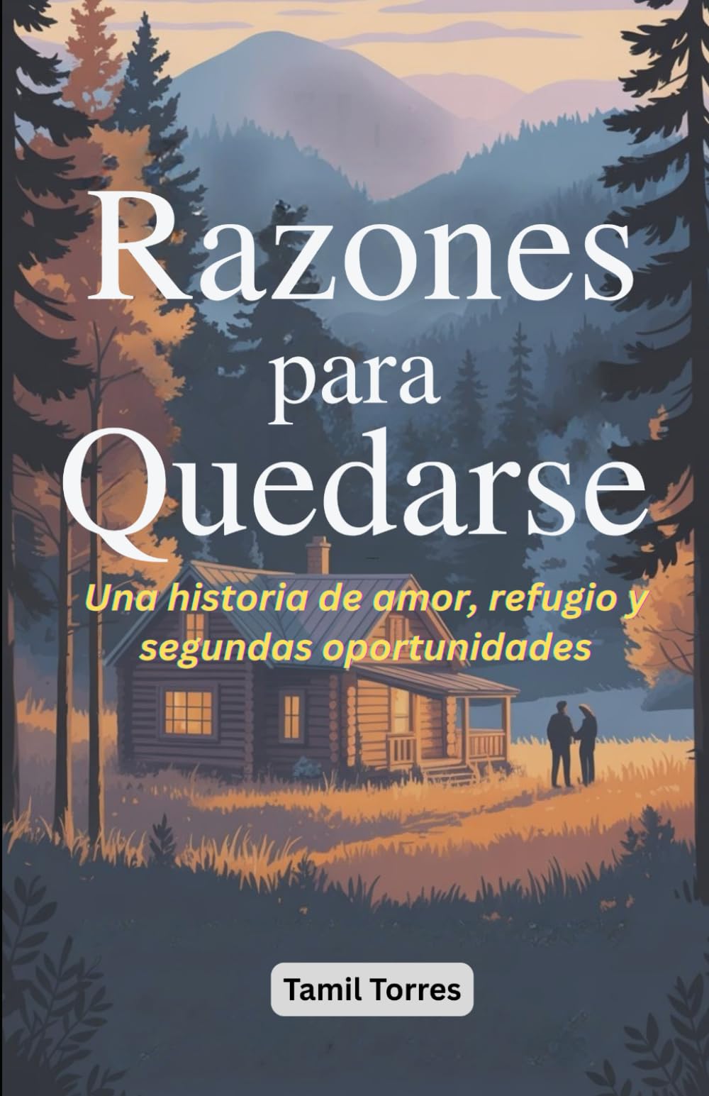 Razones para Quedarse: Una historia de amor, refugio y segundas oportunidades