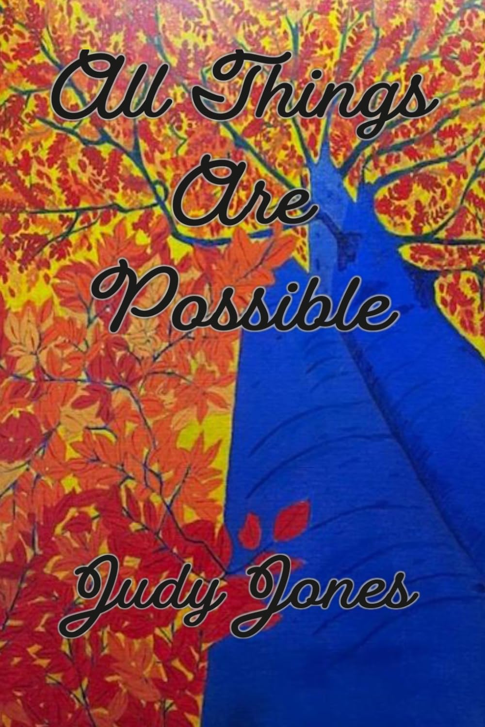 All Things Are Possible