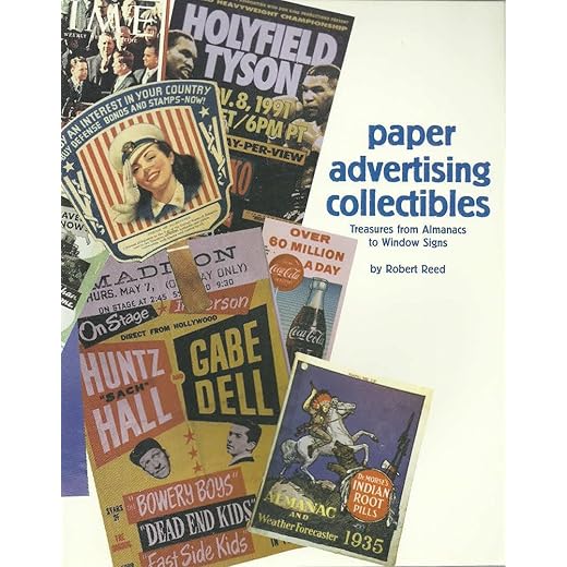 Paper Advertising Collectibles, Treasures from Almanacs to Window Signs