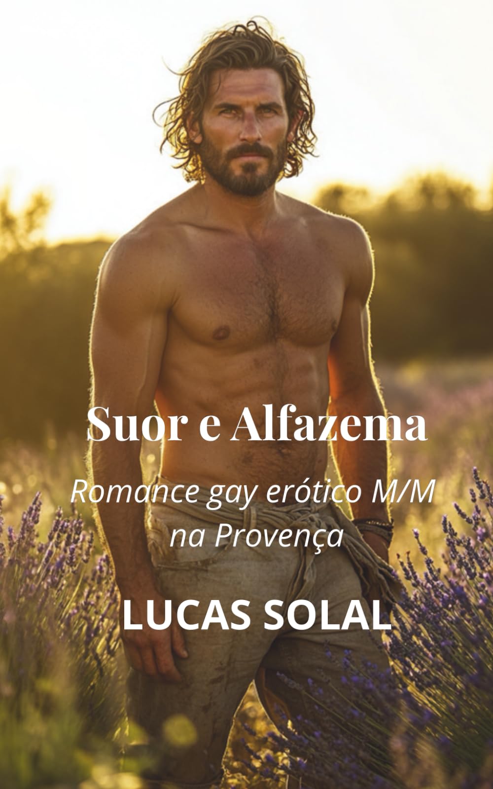 Suor e Alfazema: Romance gay erótico M/M na Provença