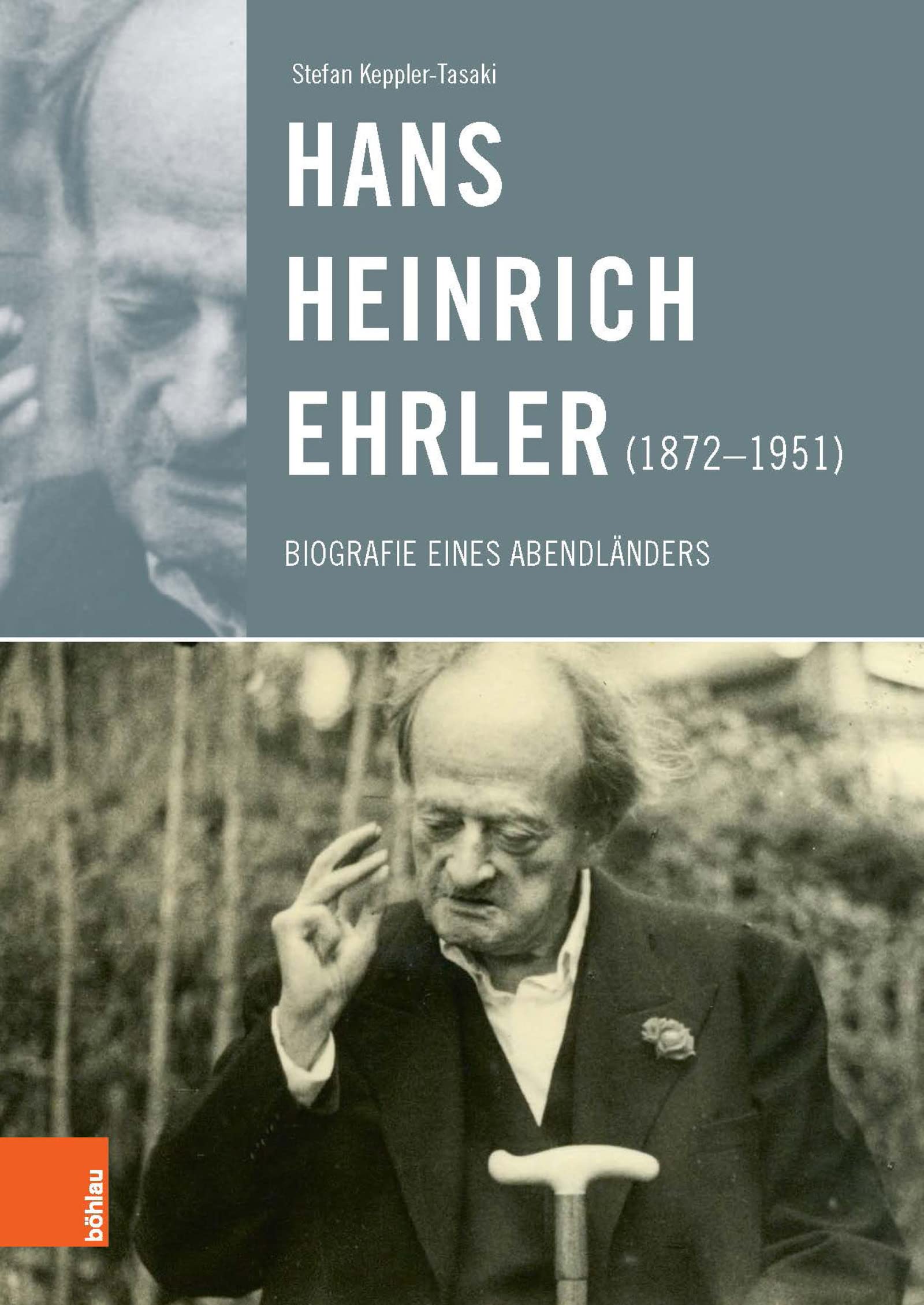 Hans Heinrich Ehrler (1872–1951): Biografie eines Abendländers (Literatur und Leben 89)
