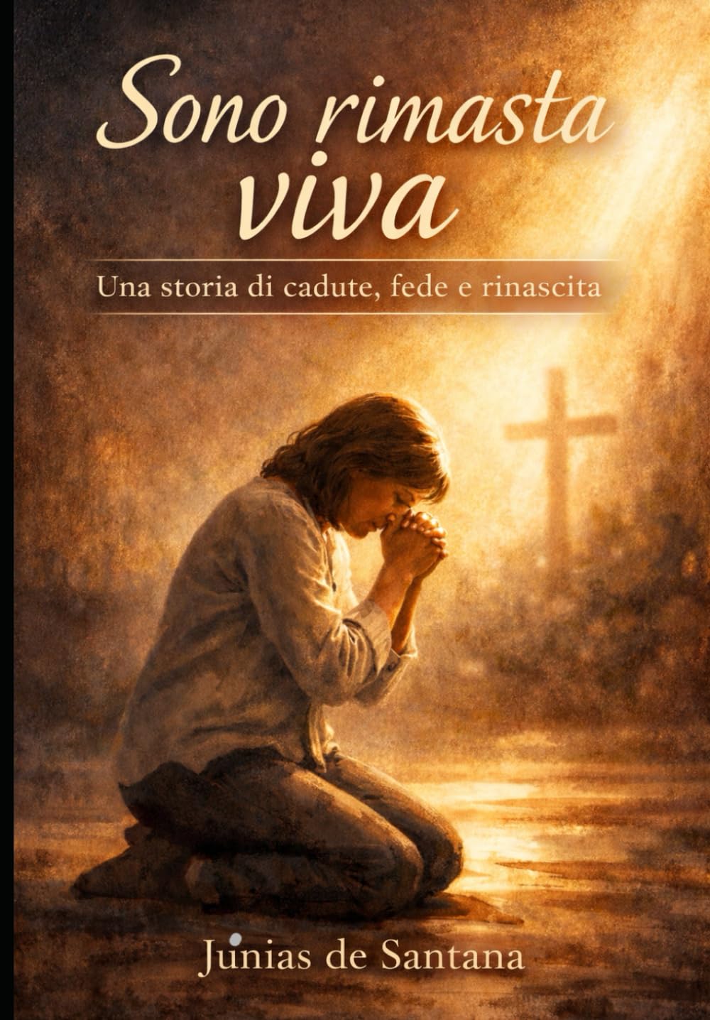 Sono rimasta viva: una storia di cadute, fede e rinascita