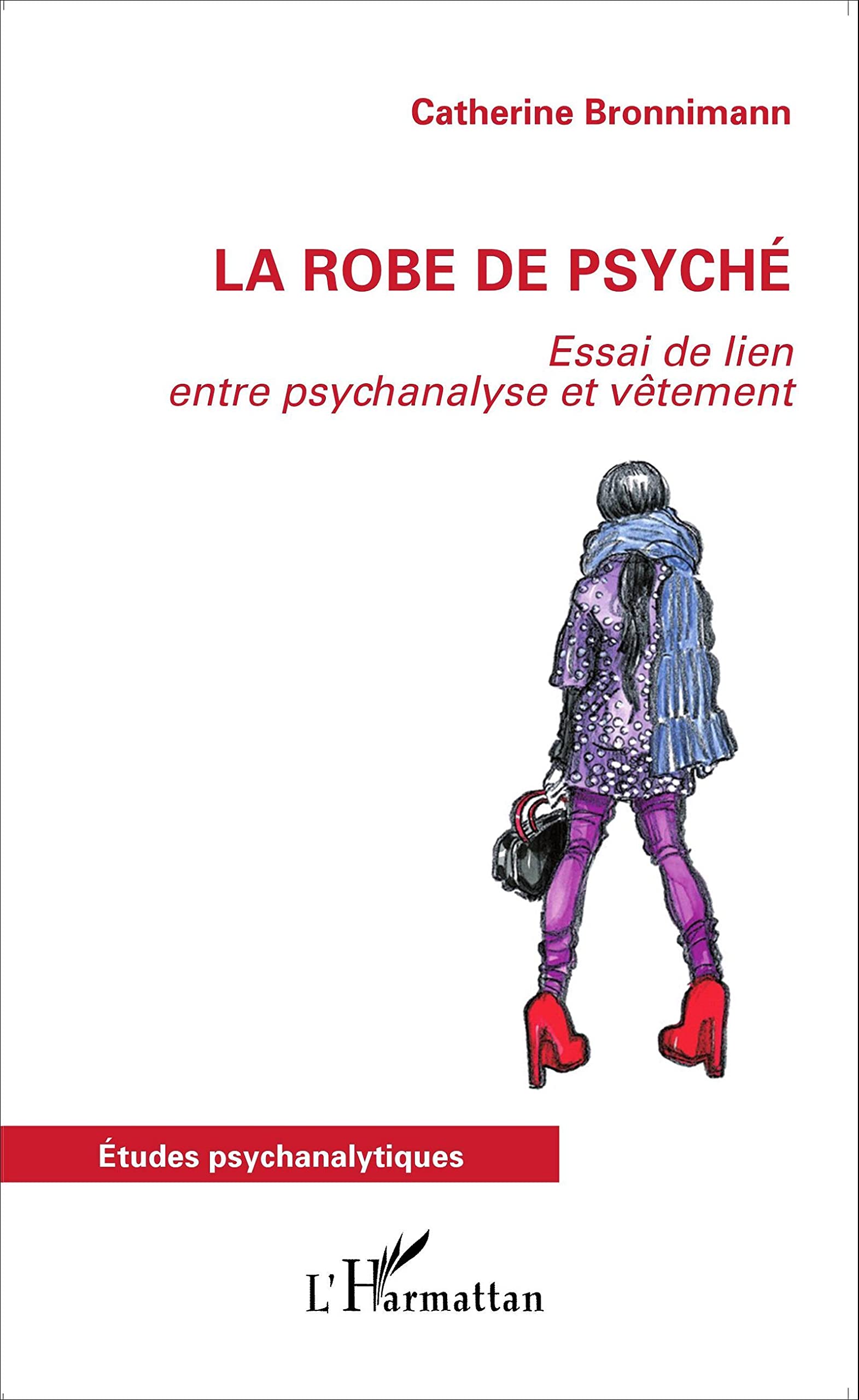 La robe de psyché: Essai de lien entre psychanalyse et vêtement