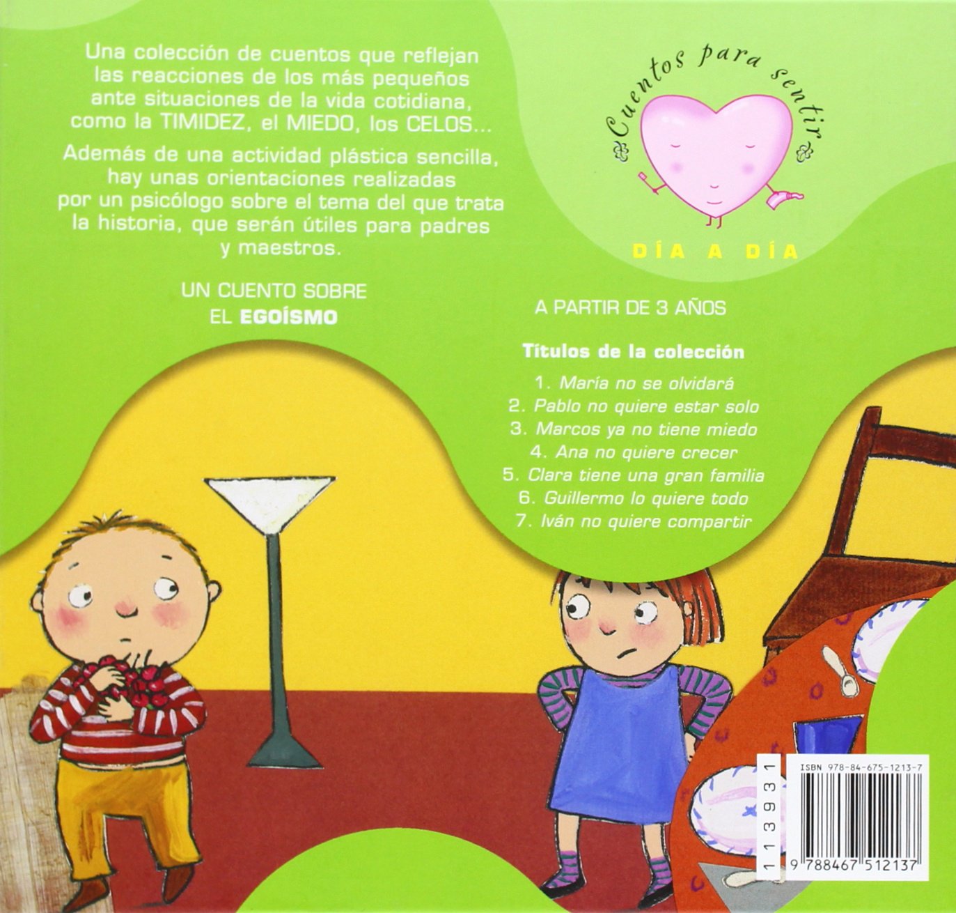 Iván no quiere compartir: un cuento sobre el egoísmo (Cuentos para sentir)