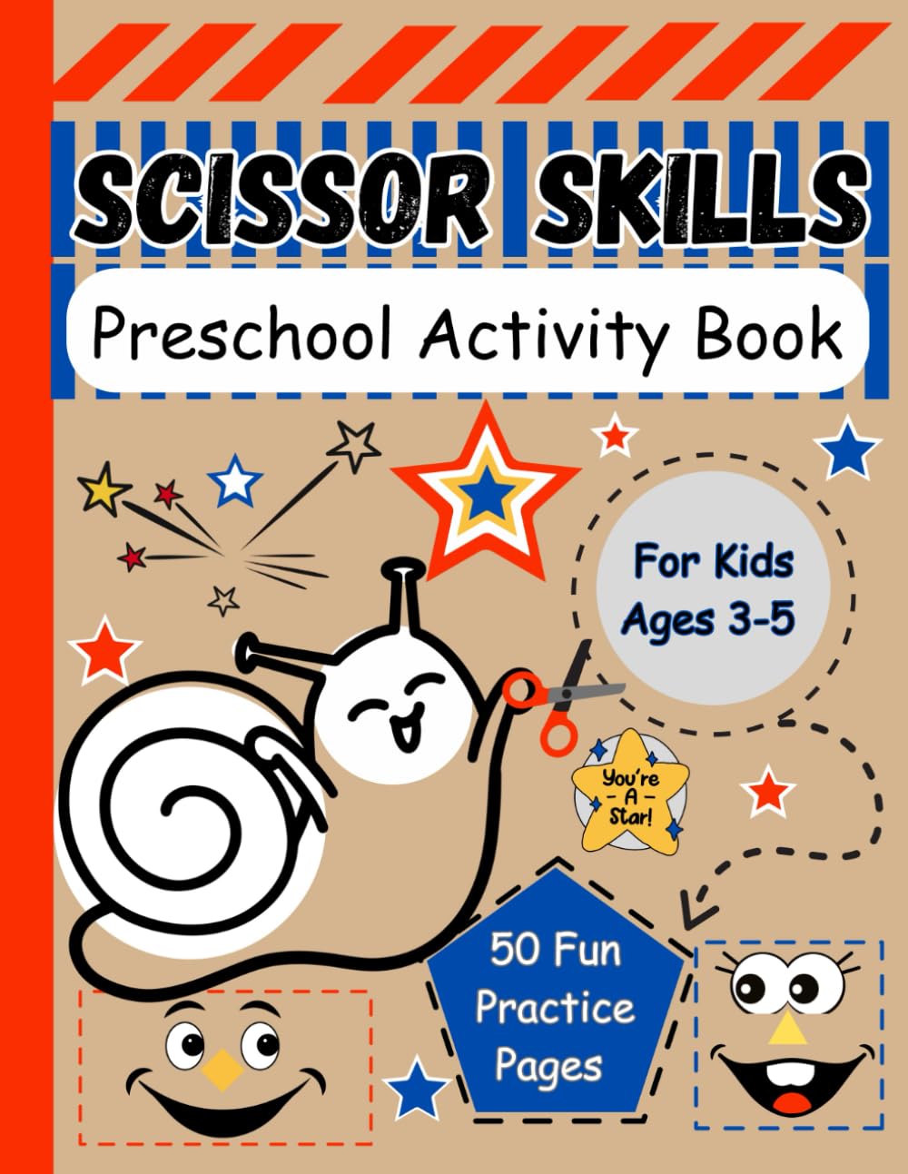 Scissor Skills Preschool Activity Book for Kids Ages 3-5: Learn to Cut Lines, Shapes, Animals and Objects