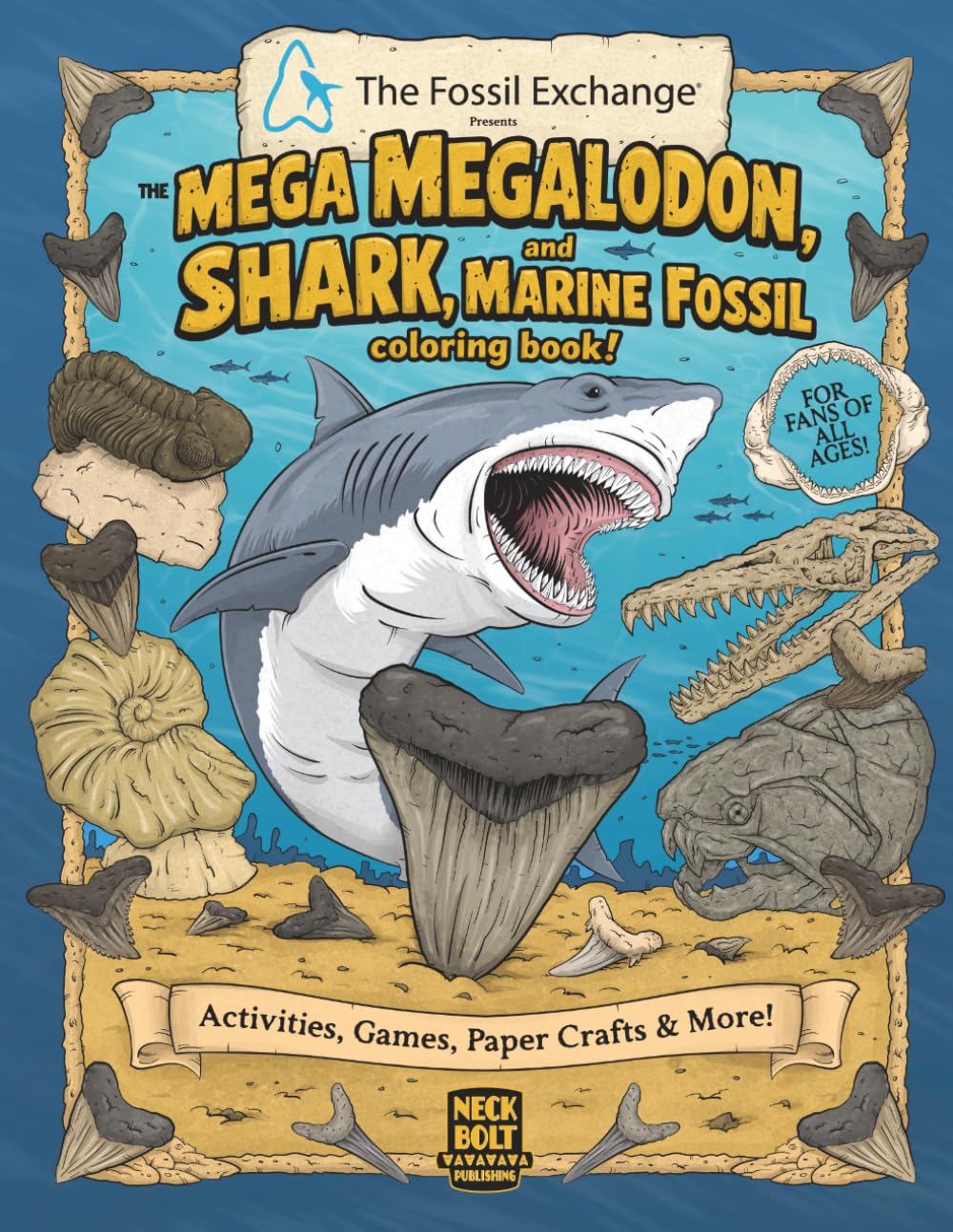 The Mega Megalodon, Shark, and Marine Fossil Coloring Book: Presented By The Fossil Exchange