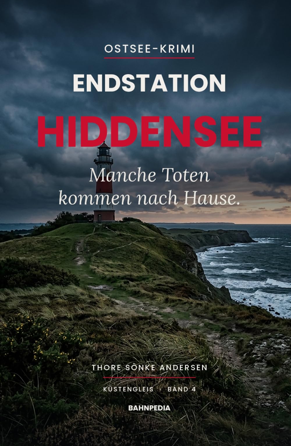 Endstation Hiddensee: Ein Toter auf der autofreien Insel – atmosphärischer Ostsee-Krimi (Küstengleis 4) (Küstengleis Krimiserie)