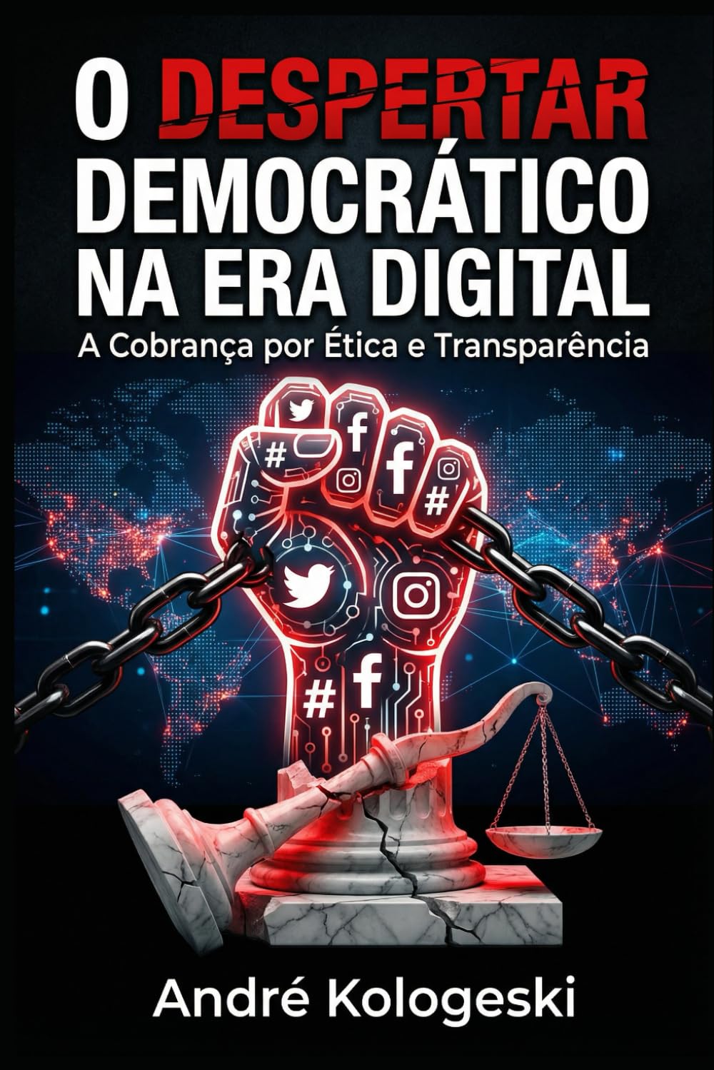 O DESPERTAR DEMOCRÁTICO NA ERA DIGITAL: A Cobrança por Ética e Transparência nas Instituições (Fronteiras da Justiça)