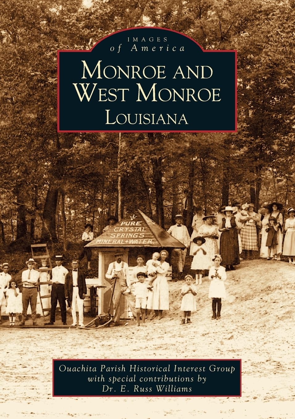 Monroe and West Monroe, Louisiana (Images of America)