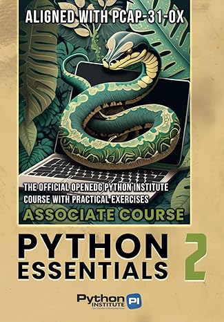 Python Essentials 2: The Official OpenEDG Python Institute Course Book ...