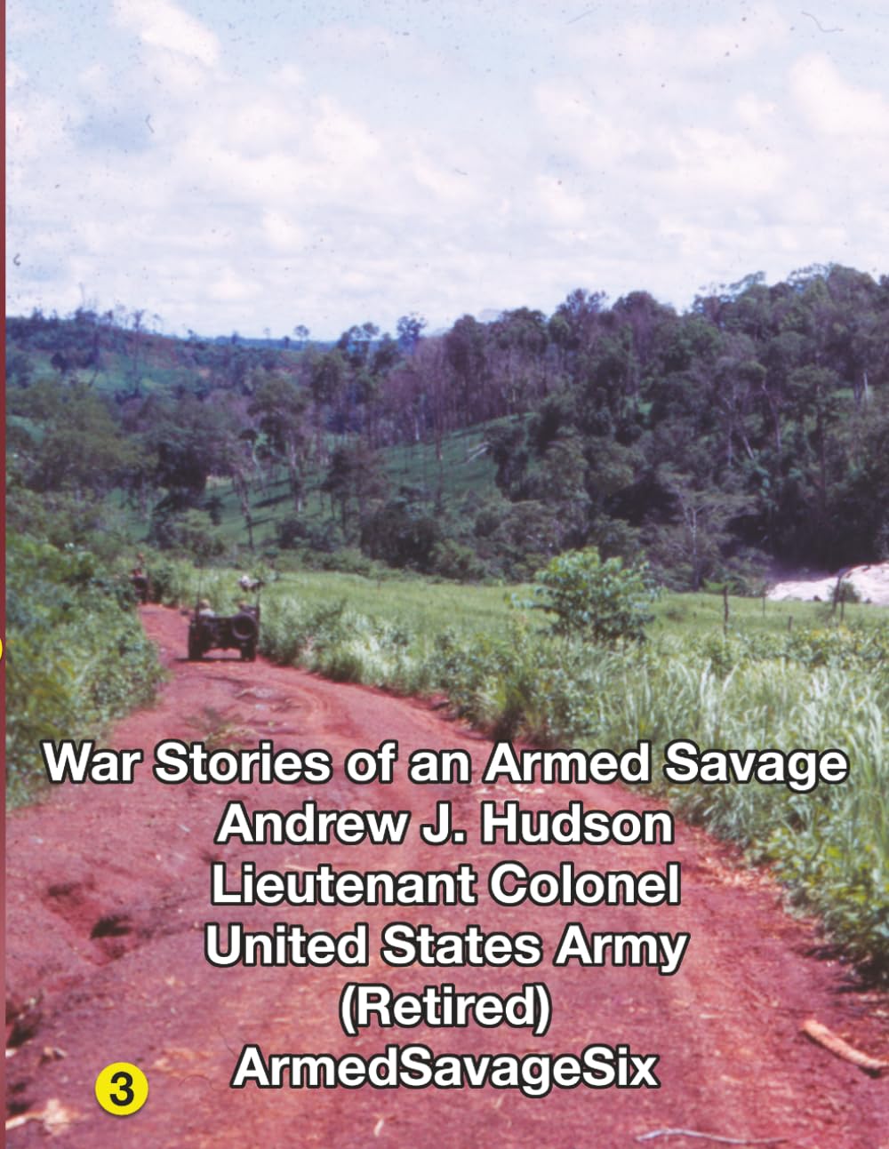 WAR STORIES of an ARMED SAVAGE PART 3