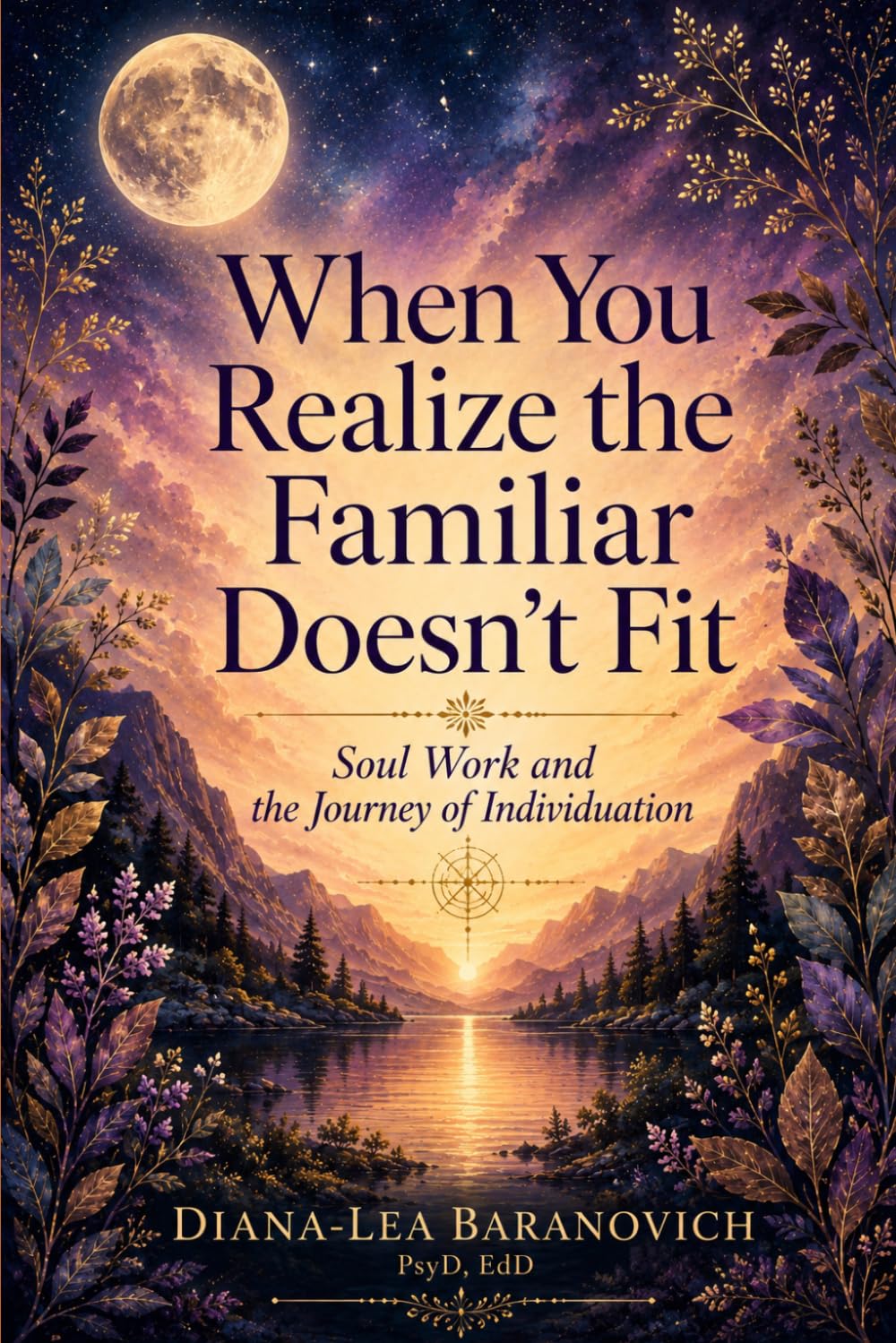 When You realize the familiar Doesn't Fit: Soul Work and The Journey of Individuation
